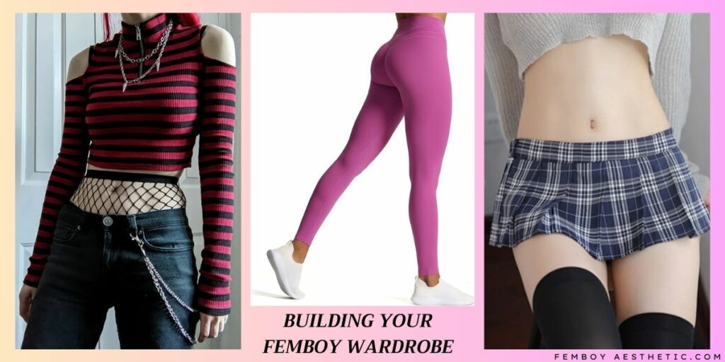 Building Your Femboy Wardrobe