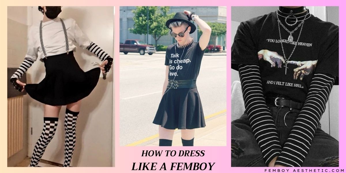 How to Dress Like a Femboy