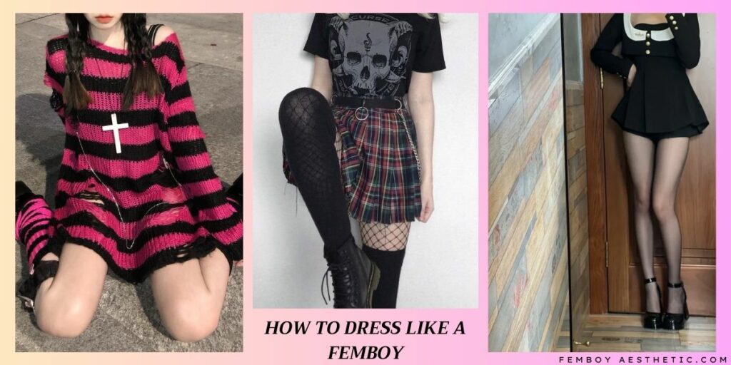How to Dress Like a Femboy 